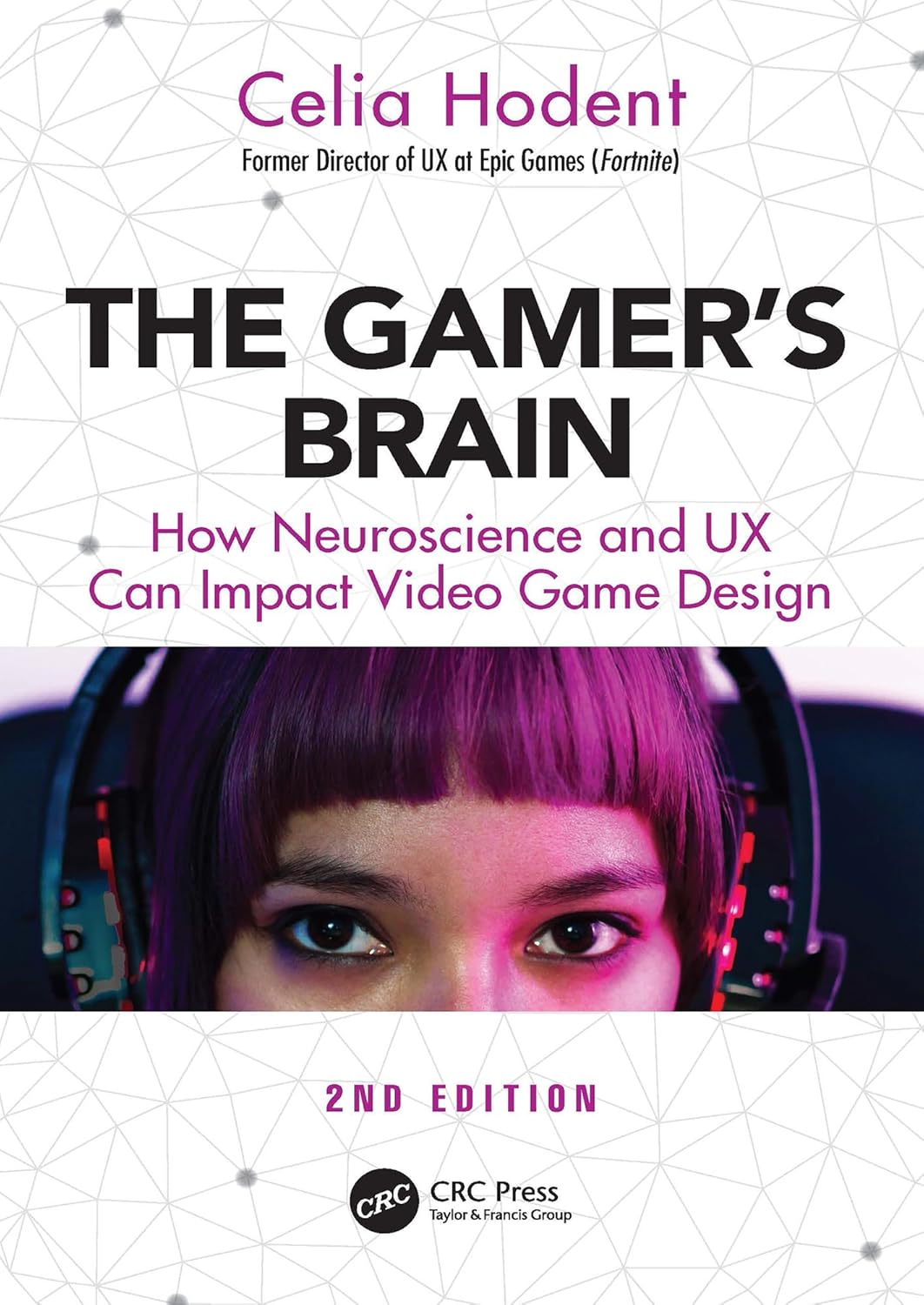 The Gamer's Brain - Second Edition